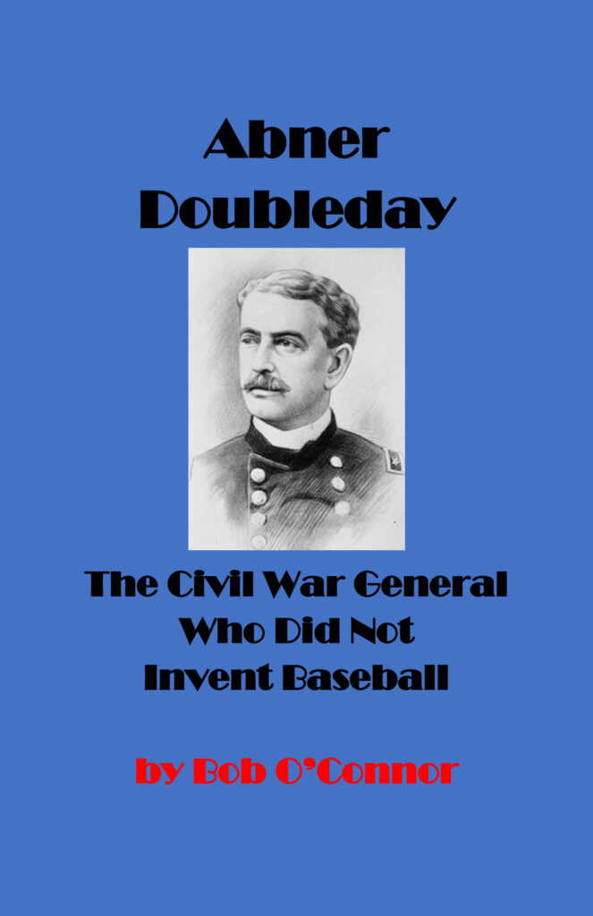 Abner Doubleday The Civil War General Who Did Not Invent Basebal