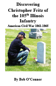 Discovering Christopher Fritz of the 105th Illinois Infantry