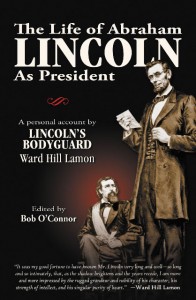 The Life of Abraham Lincoln as President
