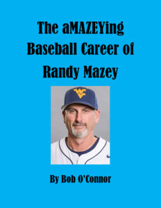 The aMAZEYing Baseball Career of Randy Mazey