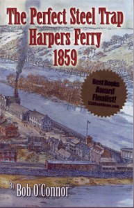 The Perfect Steel Trap Harpers Ferry 1859