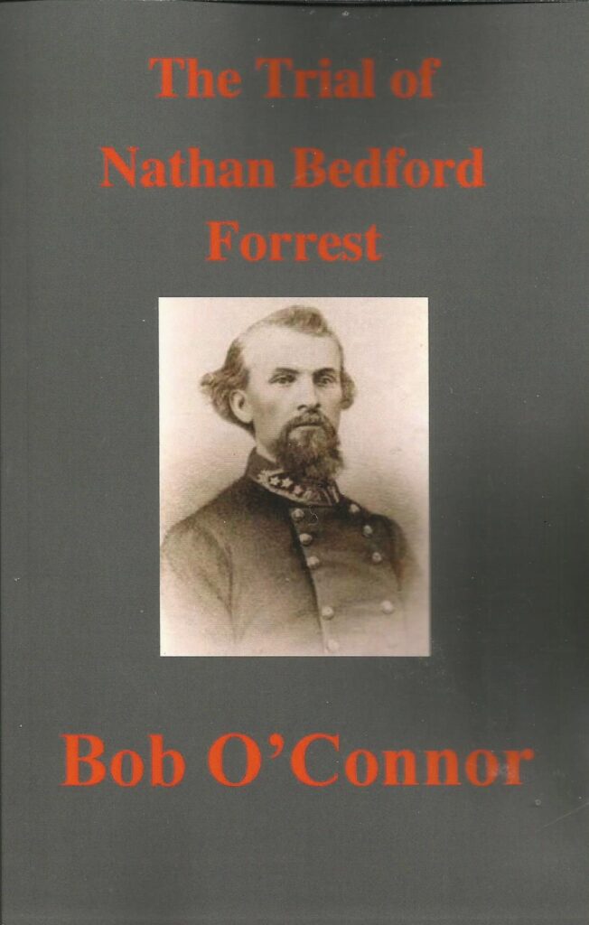 The Trial of Nathan Bedford Forrest