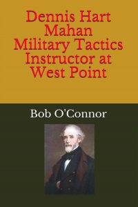 Dennis Hart Mahan Military Tactics Instructor at West Point